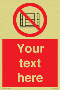 Custom Do Not Obstruct Sign